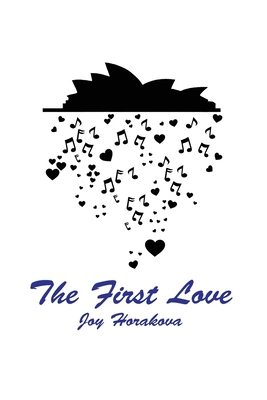 The First Love 1647022967 Book Cover