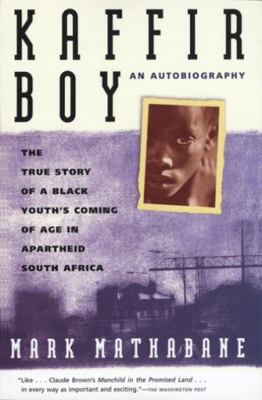 Kaffir Boy: The True Story of a Black Youths Co... 0684848287 Book Cover