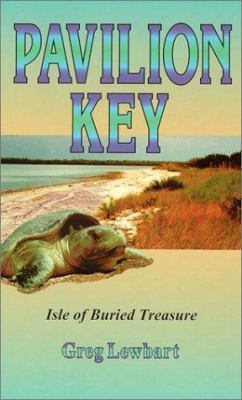 Pavilion Key: Isle of Buried Treasure 1575240793 Book Cover