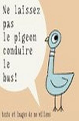 ne laissez pas le pigeon conduire le bus. [French] 287767486X Book Cover