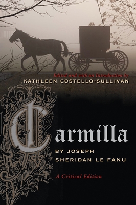 Carmilla: A Critical Edition 0815633114 Book Cover