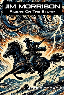 Jim Morrison - Riders On The Storm B0DJPJPR1W Book Cover