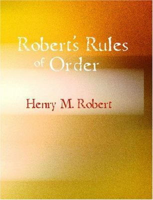 Robert's Rules of Order [Large Print] 1434605175 Book Cover