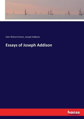 Essays of Joseph Addison 3337426212 Book Cover