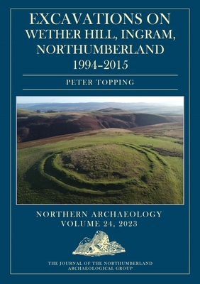 Excavations on Wether Hill, Ingram, Northumberl... 178925969X Book Cover