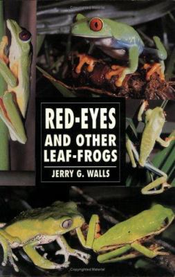 Red-Eyes and Other Leaf Frogs 0793820510 Book Cover