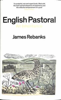 English Pastoral: An Inheritance - The Sunday T... 0241245729 Book Cover