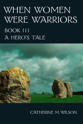 When Women Were Warriors Book III 0981563635 Book Cover
