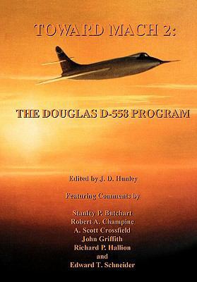 Toward Mach 2: The Douglas D-558 Program (NASA ... 1780393024 Book Cover