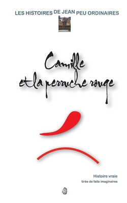 Camille et la perruche rouge [French] B00VD0N6IE Book Cover