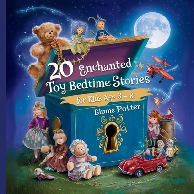 20 Enchanted Toy Bedtime Stories For Kids Age 3...            Book Cover