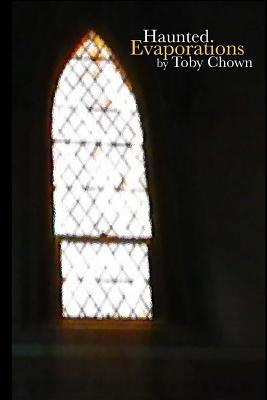 Haunted Evaporations 154657400X Book Cover