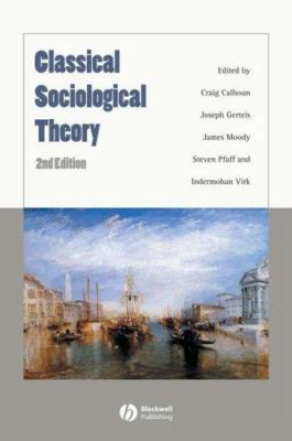 Classical Sociological Theory 1405148543 Book Cover