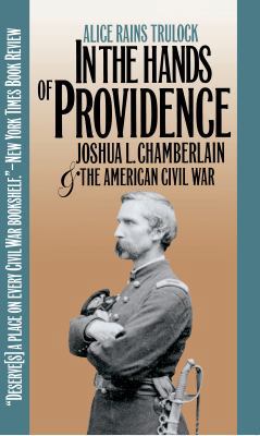 In the Hands of Providence: Joshua L. Chamberla... 0807849804 Book Cover