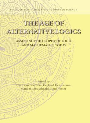 The Age of Alternative Logics: Assessing Philos... 1402050119 Book Cover