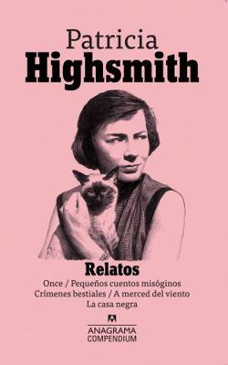 Relatos - Patricia Haighsmith [Spanish] 8433959581 Book Cover