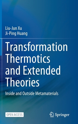 Transformation Thermotics and Extended Theories... 9811959072 Book Cover