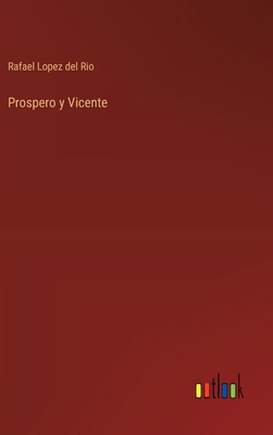 Prospero y Vicente [Spanish] 3368052306 Book Cover