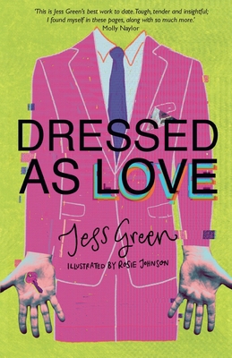 Dressed as Love 1913958442 Book Cover