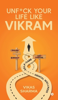 Unf*ck your life like Vikram            Book Cover