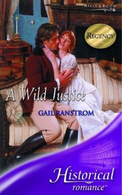 Wild Justice, A (Historical Romance} 0263843653 Book Cover