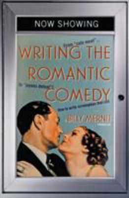 Writing the Romantic Comedy: From "cute Meet" t... 0060935030 Book Cover