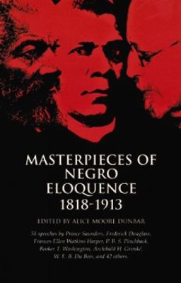 Masterpieces of Negro Eloquence: 1818-1913 (Afr... 0486411427 Book Cover