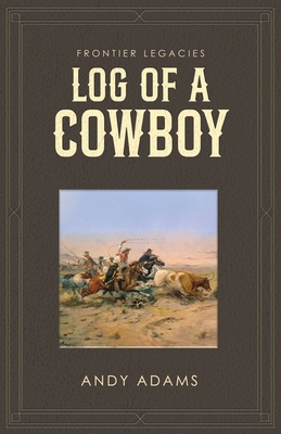 Log of a Cowboy 176183097X Book Cover