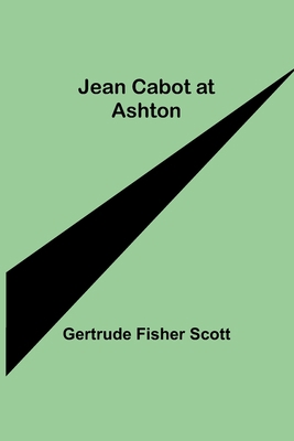 Jean Cabot at Ashton 9356317437 Book Cover