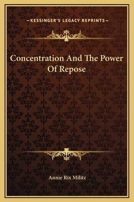 Concentration And The Power Of Repose 1169160751 Book Cover