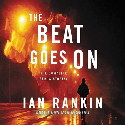 The Beat Goes on: The Complete Rebus Stories 1478934271 Book Cover