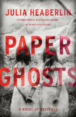 Paper Ghosts: A Novel of Suspense [Large Print] 1432854631 Book Cover