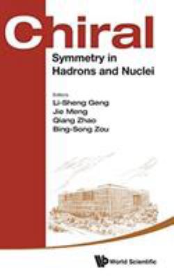 Chiral Symmetry in Hadrons and Nuclei - Proceed... 9814618217 Book Cover