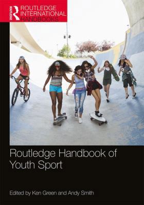 Routledge Handbook of Youth Sport 0815357397 Book Cover