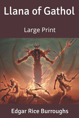 Llana of Gathol: Large Print 1653307595 Book Cover