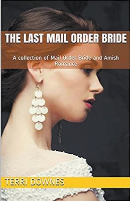 The Last Mail Order Bride B0CW7GNH72 Book Cover
