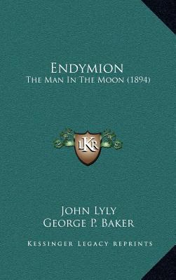 Endymion: The Man In The Moon (1894) 1164341561 Book Cover