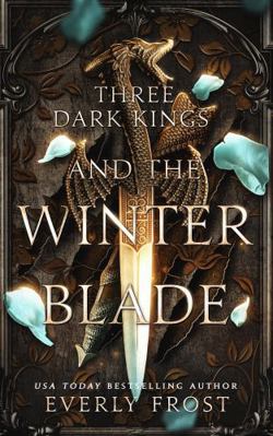 Three Dark Kings and the Winter Blade 1923303147 Book Cover