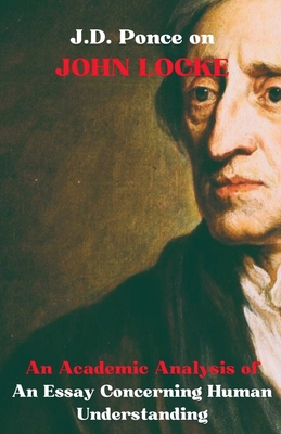 J.D. Ponce on John Locke: An Academic Analysis ...            Book Cover