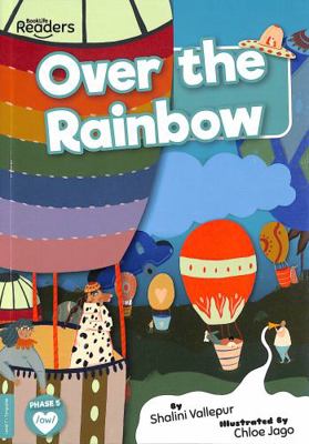 Over the Rainbow (BookLife Readers) 1839274344 Book Cover