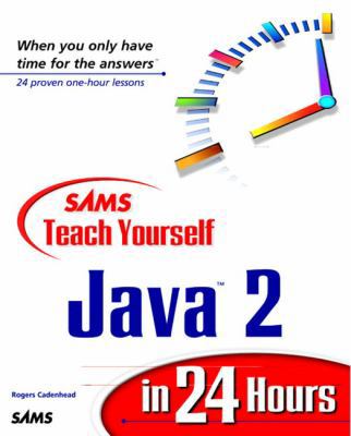 Sams Teach Yourself Java 2 in 24 Hours 0672316307 Book Cover