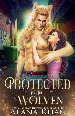 Protected by the Wolven B0FB6KBPF2 Book Cover