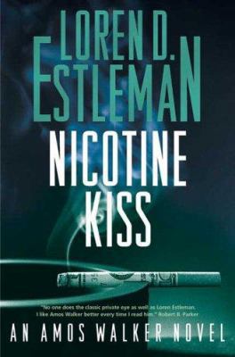 Nicotine Kiss: An Amos Walker Novel (Amos Walke... 0765312239 Book Cover