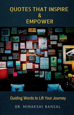 Quotes That Inspire and Empower: Guiding Words ... B0D3QP4BGS Book Cover