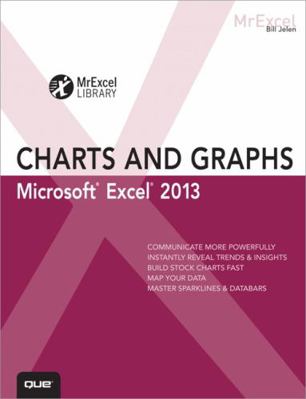 Excel 2013 Charts and Graphs 0789748622 Book Cover