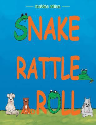 Snake Rattle and Roll 1490721762 Book Cover