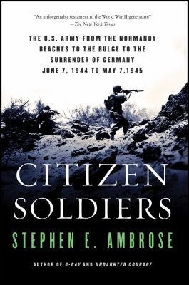 Citizen Soldiers: The U S Army from the Normand... B000XQ13WK Book Cover