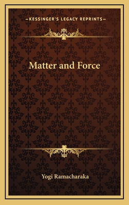 Matter and Force 1168651239 Book Cover