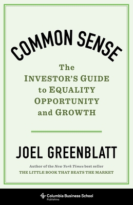 Common Sense: The Investor's Guide to Equality,... 0231198906 Book Cover
