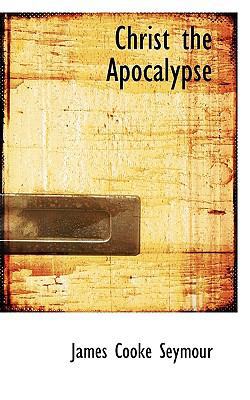 Christ the Apocalypse 1116362376 Book Cover